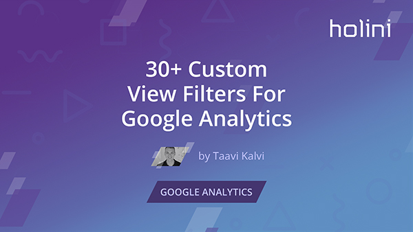 Custom View Filters for Google Analytics - 600